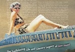 Ahead of Her Time: The Trailblazing Life and Literary Legacy of Ann Head Ahead of Her Time: The Trailblazing Life and Literary Legacy of Ann Head